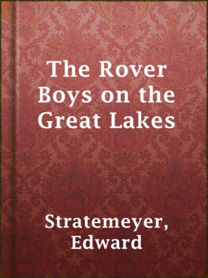 The Rover Boys on the Great Lakes - ebook